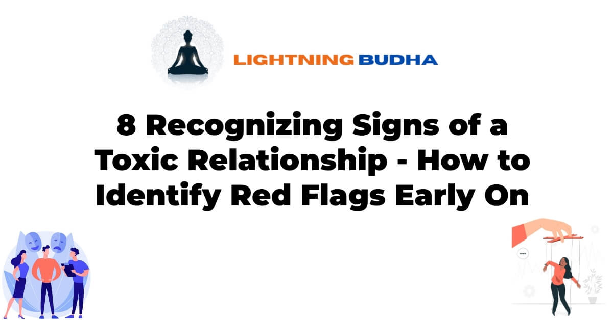 8-Recognizing-Signs-of-a-Toxic-Relationship-How-to-Identify-Red-Flags-Early-On-image