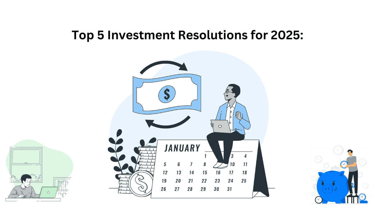 Top 5 Investment Resolutions for 2025